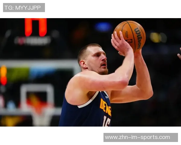 约基奇半场高效表现19分7板8助攻多次快攻扣篮展现统治力